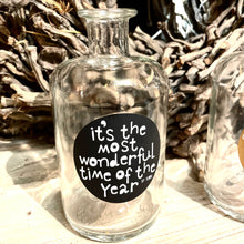 Lade das Bild in den Galerie-Viewer, Flasche/Vase &quot; its the most wonderful time of the year&quot;
